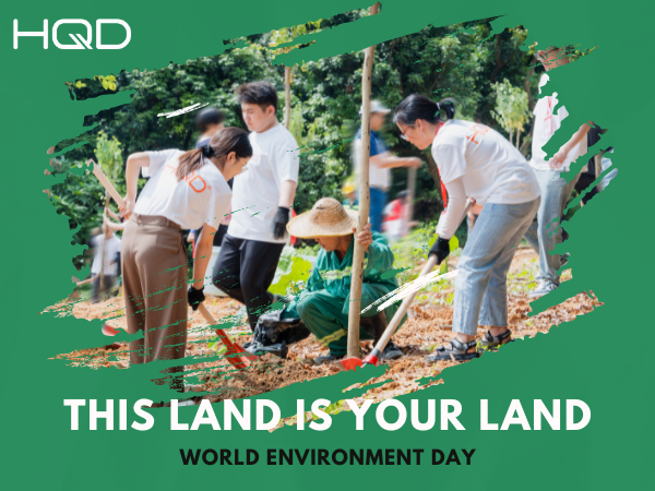 World Environment Day| HQD‘s SDGs